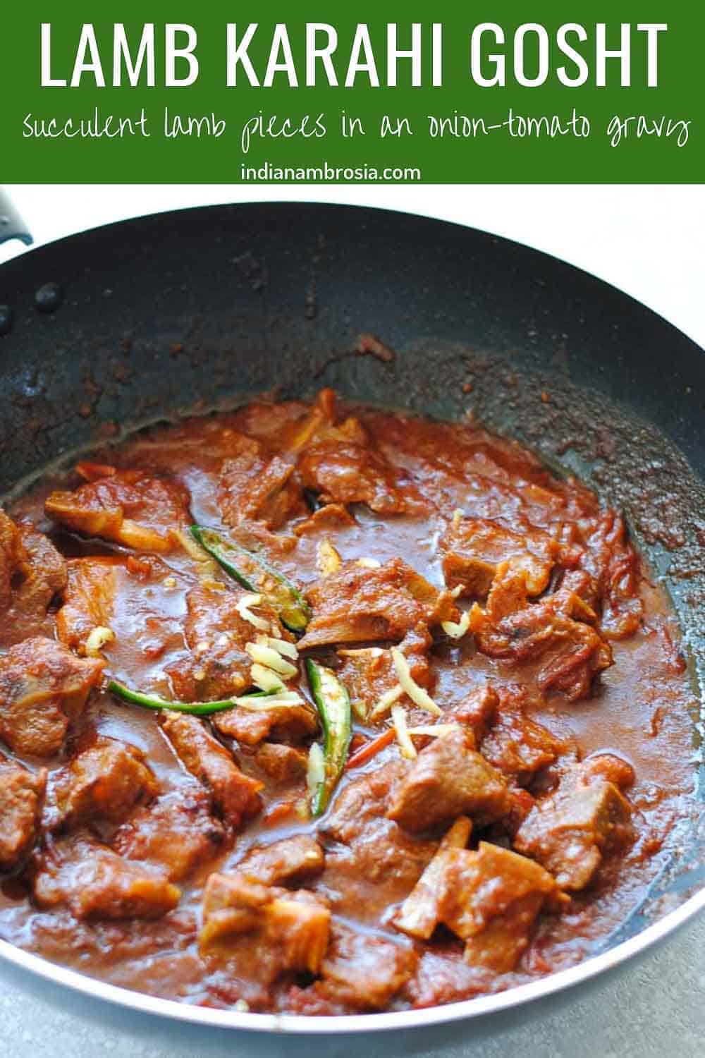 Lamb Karahi Gosht (Delicious Lamb Curry) | Indian Ambrosia