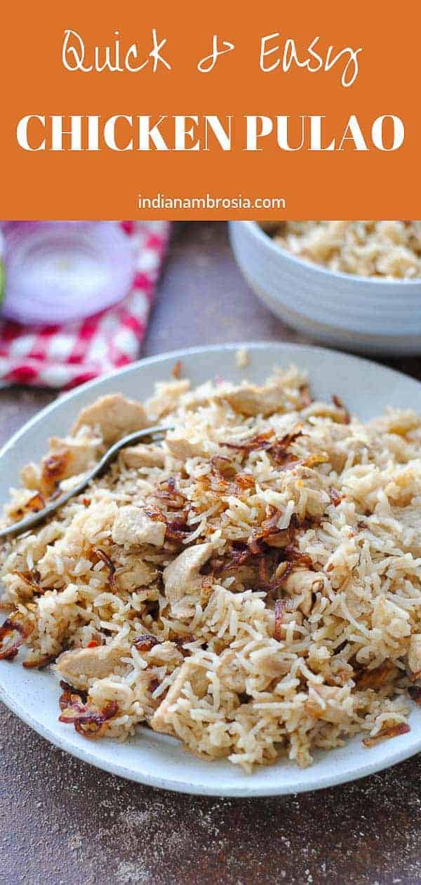 Easy Chicken Pulao: Instant Pot and Stovetop | Indian Ambrosia