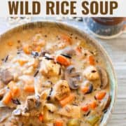 chicken and wild rice soup in a bowl