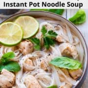 instant pot chicken pho in a bowl