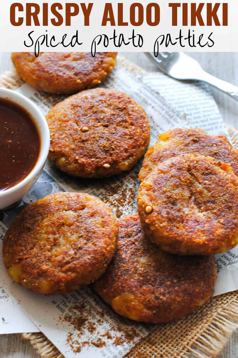 Crispy Aloo Tikki (Spiced Potato Patties) | Indian Ambrosia